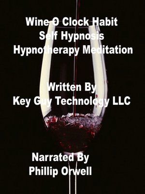 cover image of Wine O Clock Habit Self Hypnosis Hypnotherapy Meditation